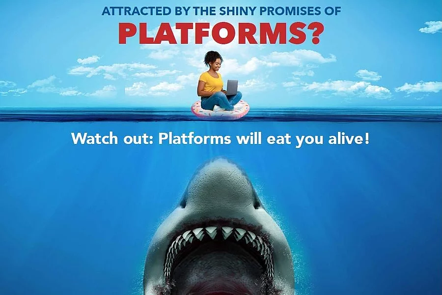 An intimidating shark under the text "Watch out, platform will eat you alive"