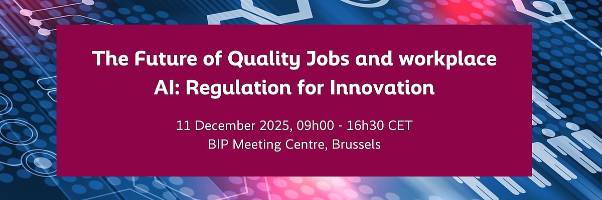 Visual containing the title of the conference "The Future of Quality Jobs and workplace AI: Regulation for Innovation" with IT codes in the background.